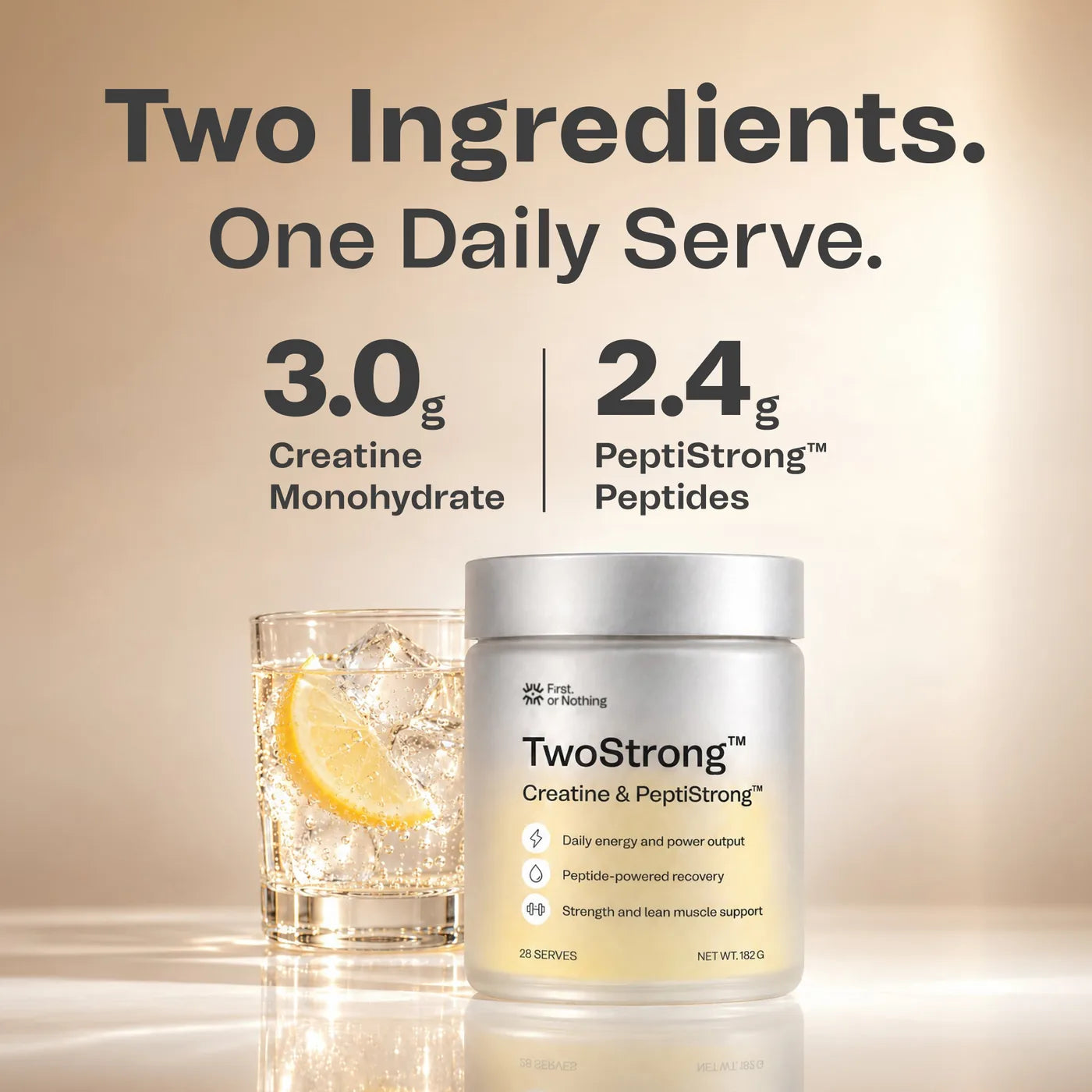 Two ingredients, one daily serve: 3.0g Creatine Monohydrate and 2.4g PeptiStrong™ peptides, the jar beside a glass of lemon water