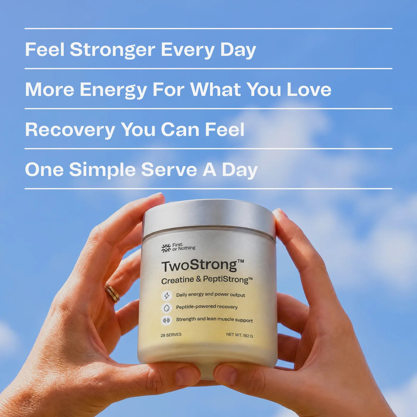 Feel stronger every day, more energy for what you love, recovery you can feel, one simple serve a day